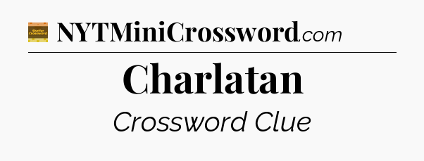 Charlatan - Eugene Sheffer Crossword