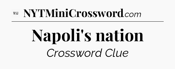 Napoli's nation - WSJ Crossword
