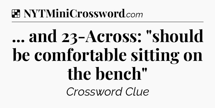 Solution: ... and 23-Across: 