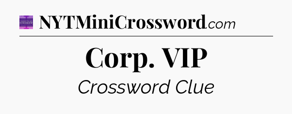 Corp. VIP - Thomas Joseph Crossword