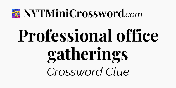 Professional office gatherings Codycross