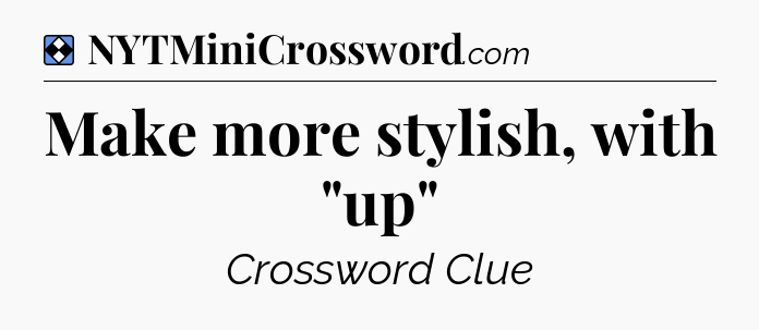 Solution: Make more stylish, with 