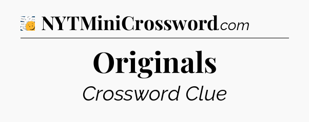 Originals - 7 Little Words