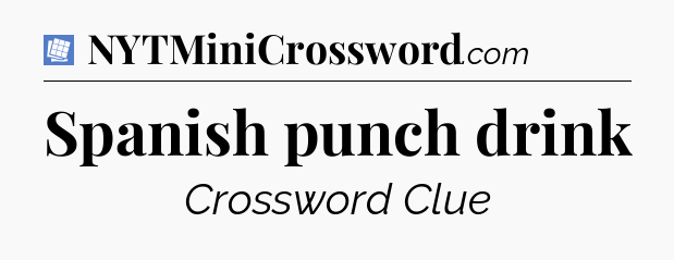Spanish punch drink Puzzle Page Crossword Clue
