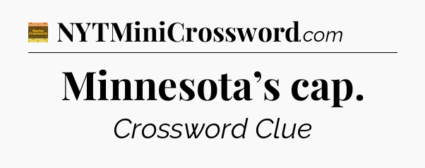 Minnesota’s cap - Eugene Sheffer Crossword