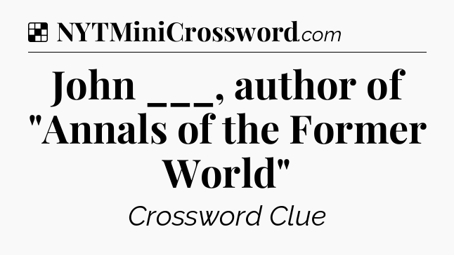Solution: John ___, author of 