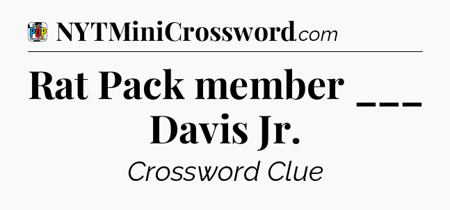 Rat Pack member ___ Davis Jr Crossword Clue