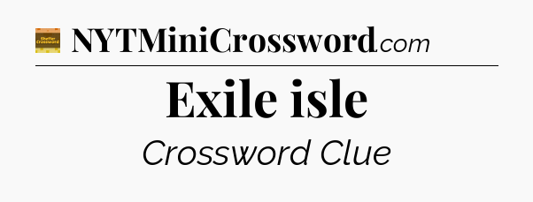 Exile isle - Eugene Sheffer Crossword