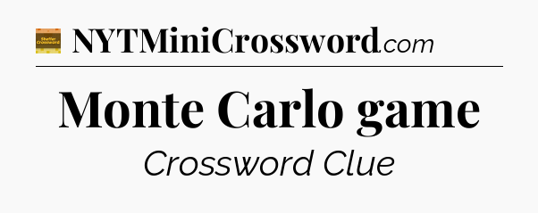 Monte Carlo game - Eugene Sheffer Crossword