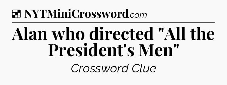 Solution: Alan who directed 