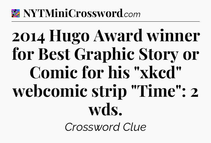 2014 Hugo Award winner for Best Graphic Story or Comic for his 