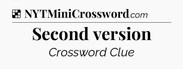 Solution: Second version - NYT Crossword