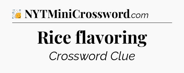 Rice flavoring - 7 Little Words