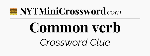 Common verb crossword clue Eugene Sheffer