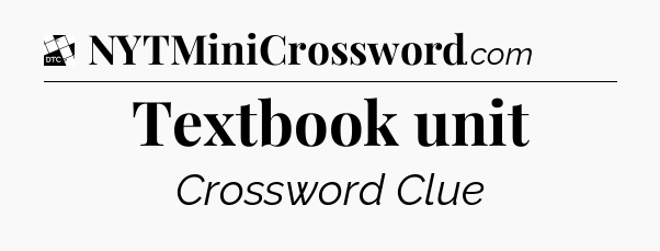 Textbook unit - Daily Themed Classic Crossword