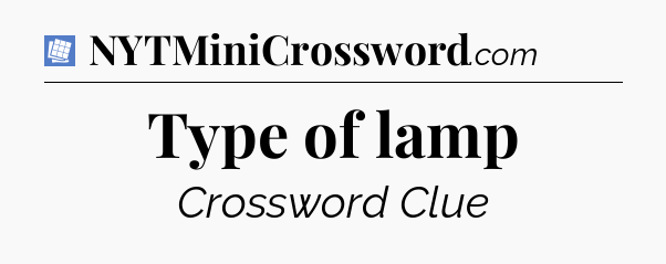 Type of lamp Puzzle Page Crossword Clue