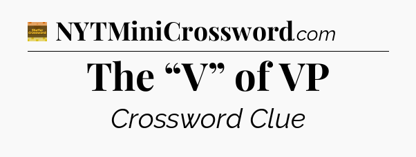 The “V” of VP - Eugene Sheffer Crossword