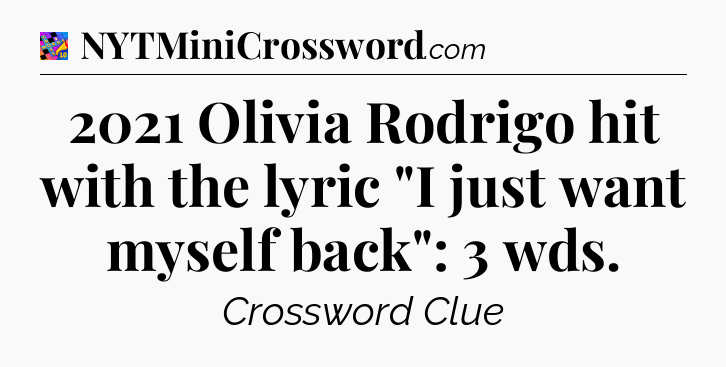 2021 Olivia Rodrigo hit with the lyric 