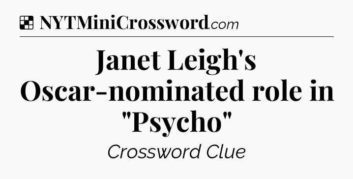 Solution: Janet Leigh's Oscar-nominated role in 