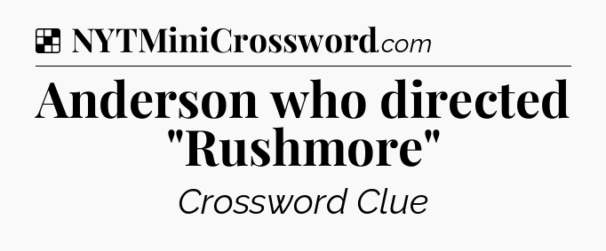 Solution: Anderson who directed 