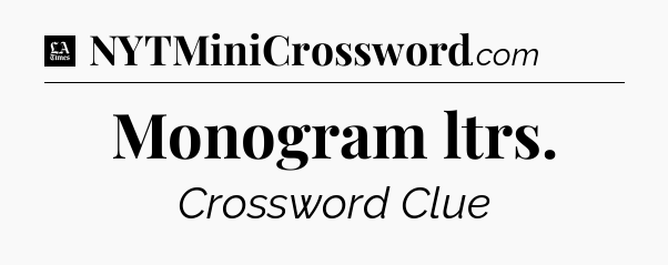 Monogram ltrs - LA Times Crossword