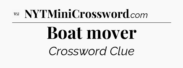 Boat mover - WSJ Crossword