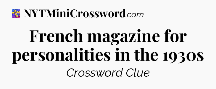 French magazine for personalities in the 1930s Codycross