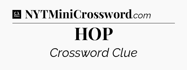HOP - LA Times Crossword