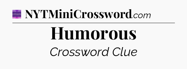 Humorous - Thomas Joseph Crossword