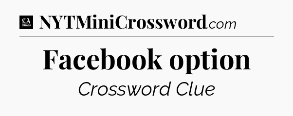 Facebook option - LA Times Crossword
