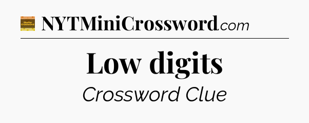 Low digits - Eugene Sheffer Crossword