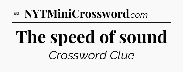 The speed of sound - WSJ Crossword