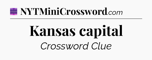 Kansas capital - Thomas Joseph Crossword