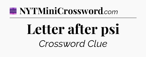 Letter after psi - Thomas Joseph Crossword