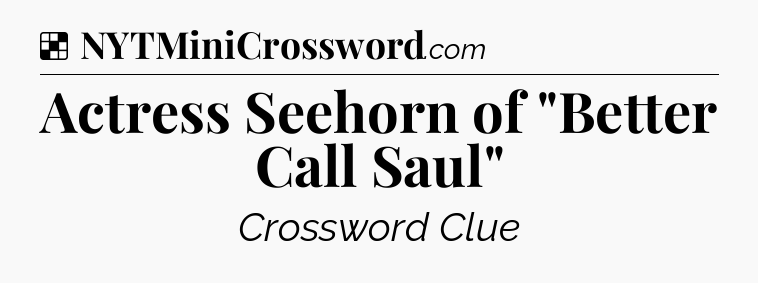 Solution: Actress Seehorn of 