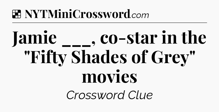 Solution: Jamie ___, co-star in the 