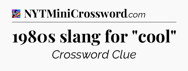 1980s slang for 