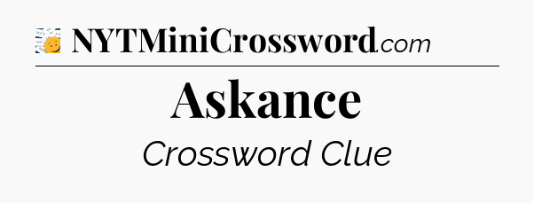 Askance - 7 Little Words