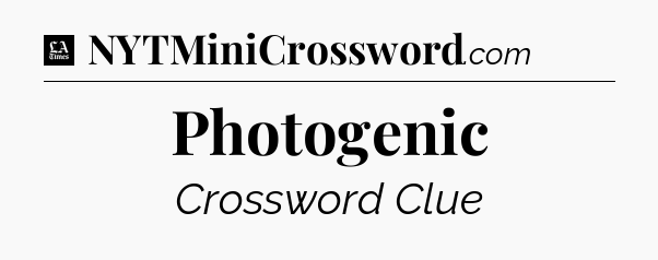 Photogenic - LA Times Crossword
