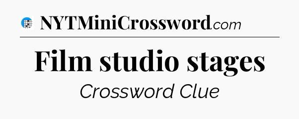 Film studio stages Crossword Clue
