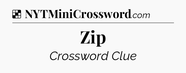 Zip NYT Crossword