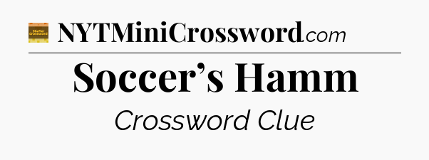 Soccer’s Hamm - Eugene Sheffer Crossword
