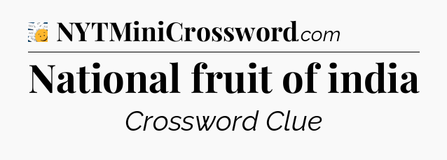 National fruit of india - 7 Little Words
