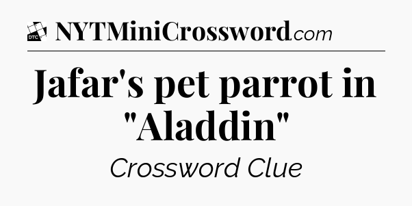 Jafar's pet parrot in 
