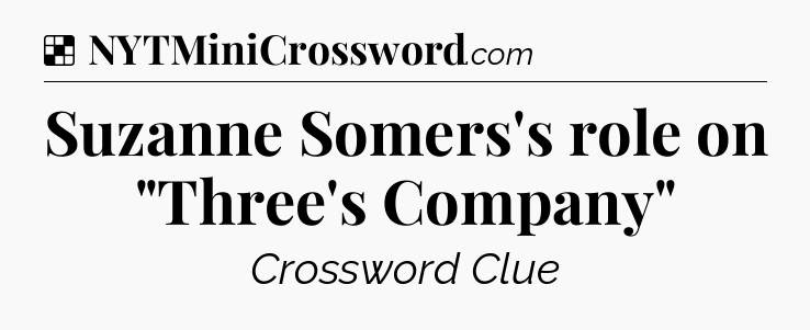 Solution: Suzanne Somers's role on 