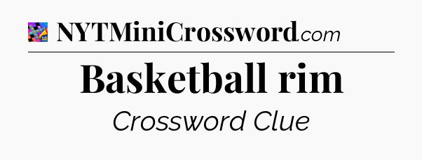 Basketball rim Crossword Clue