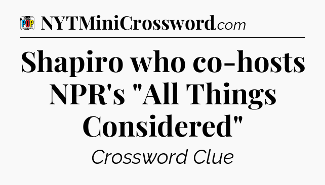 Shapiro who co-hosts NPR's 