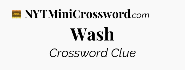 Wash - Eugene Sheffer Crossword