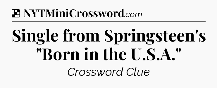 Solution: Single from Springsteen's 