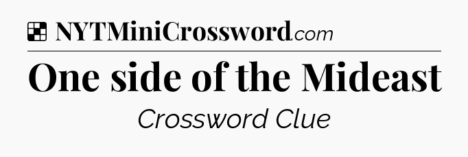 Solution: One side of the Mideast - NYT Crossword